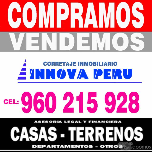 VENDEMOS CASAS Y TERRENOS - LIMA METROPOLITANA   LLAMAR : 960 215 928